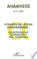 Trois figures de l'école durkheimienne
