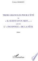 Trois Granules Pour L'ete ou 'Il Suffit D'un Mot...'