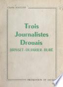 Trois journalistes drouais : Brisset, Dujarier, Buré