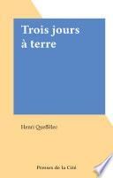 Trois jours à terre
