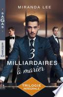 Trois milliardaires à marier