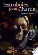 Trois oboles pour Charon