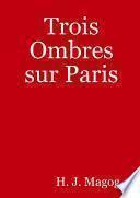 Trois Ombres sur Paris