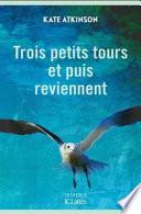 Trois petits tours et puis reviennent