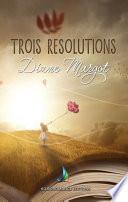 Trois résolutions | Roman lesbien