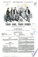 Trois rois, trois dames comédie en trois actes, mêlée de chant par Leon Gozlan