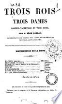Trois rois trois dames comedie-vaudeville en trois actes par m. Leon Gozlan