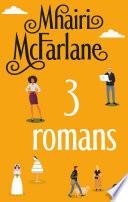 Trois romans de Mhairi McFarlane