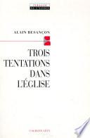 Trois tentations dans l'Eglise