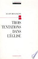 Trois tentations dans l'Eglise