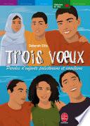 Trois voeux - Paroles d'enfants palestiniens et israéliens
