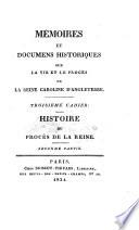 Troisieme Cahier: Histoire du proces de la reine ; Seconde Partie