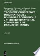 Troisième Conférence Internationale d'Histoire Économique : Munich, (23-27 Aoãut) 1965