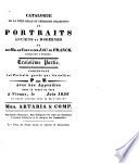 Troisième Partie. Comprenant les Portraits gravés par les maîtres P - Z dont la vente se fera à Vienne, le [...] Juin 1836