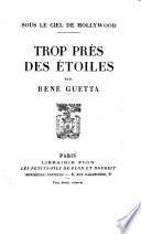 Trop près des étoiles