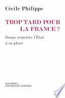 Trop Tard Pour La France ?