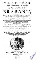 Trophées tant sacrés que profanes du duché de Brabant