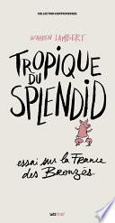 Tropique du Splendid