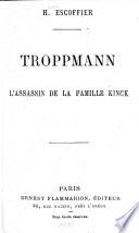 Troppman: l'assassin de la famille Kinck