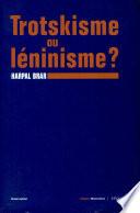 Trotskisme ou leninisme?