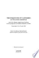 Troubadours et cathares en Occitanie médiévale