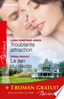 Troublante attraction - Le lien du destin - Comme au premier jour...
