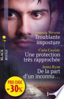 Troublante imposture - Une protection très rapprochée - De la part d'un inconnu