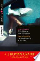 Troublante machination - Une attirance à risque - Captive d'un étranger