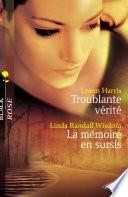 Troublante vérité - La mémoire en sursis (Harlequin Black Rose)