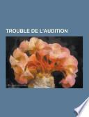 Trouble de L'Audition