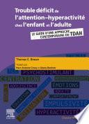 Trouble déficit de l’attention-hyperactivité chez l’enfant et l’adulte