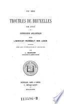 Troubles de Bruxelles de 1619. Justification apologetique publ. avec une introd. et des notes par L. Galesloot