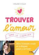 Trouver l'amour sans le chercher