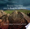 Trouver l'équilibre avec la roue de médecine