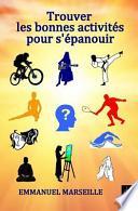 Trouver Les Bonnes Activits Pour S'panouir