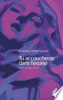 Tu accoucheras dans l'extase