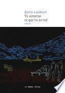 Tu aimeras ce que tu as tué