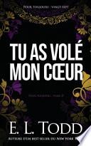 Tu as volé mon coeur