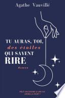 Tu auras, toi, des étoiles qui savent rire