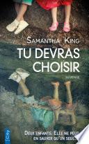 Tu devras choisir