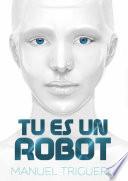 Tu es un robot