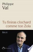 Tu finiras clochard comme ton Zola