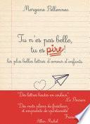 Tu n'es pas belle tu es pire !