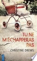 Tu ne m'échapperas pas