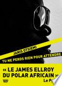 Tu ne perds rien pour attendre