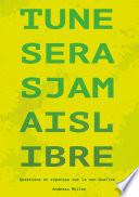 Tu ne seras jamais libre