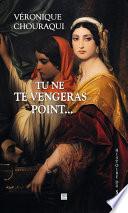 Tu ne te vengeras point