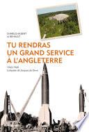 Tu rendras un grand service à l’Angleterre