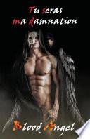 Tu seras ma damnation