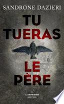 Tu tueras le père